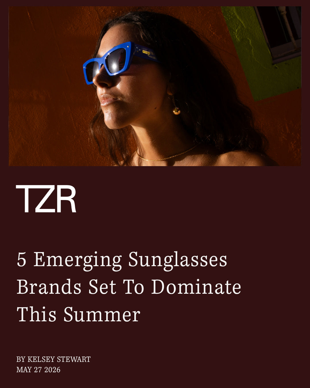 The Zoe Report — 5 Emerging Sunglasses Brands Set To Dominate This Summer